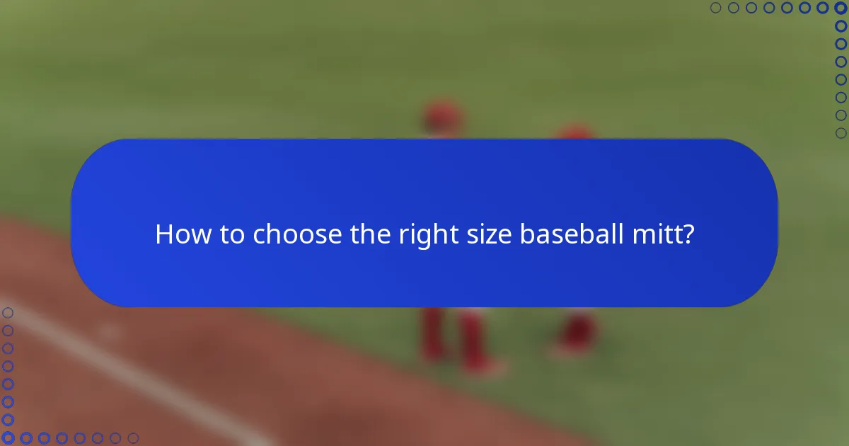 How to choose the right size baseball mitt?
