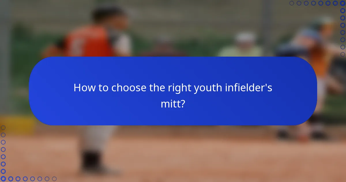 How to choose the right youth infielder's mitt?